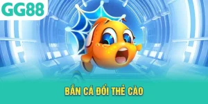 bắn cá đổi thẻ cào